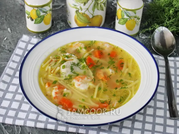 Фото блюда: Куриный суп с креветками